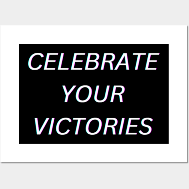 Celebrate your victories Wall Art by Lamacom